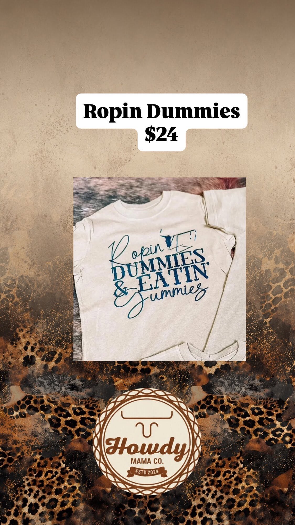 Ropin' Dummies and Eatin' Gummies tee